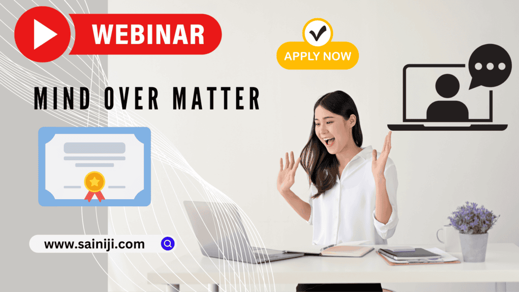 National Webinar on Mind over Matter with Certificate