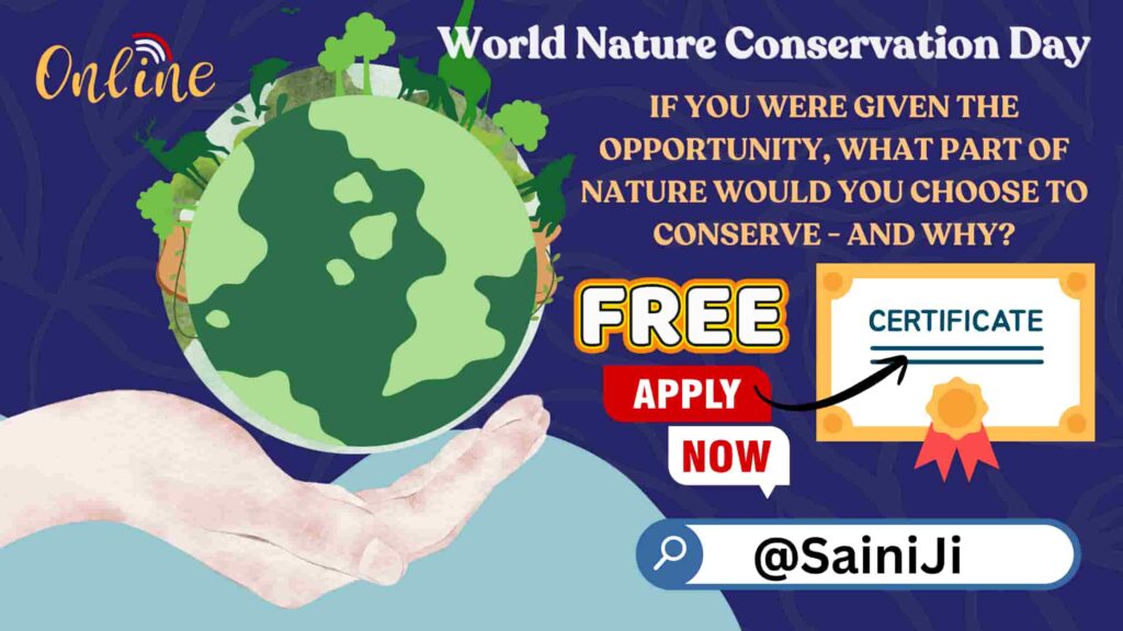 Share Your Thoughts on World Nature Conservation Day