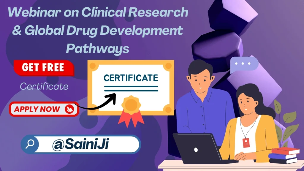 Clinical Research & Global Drug Development Pathways