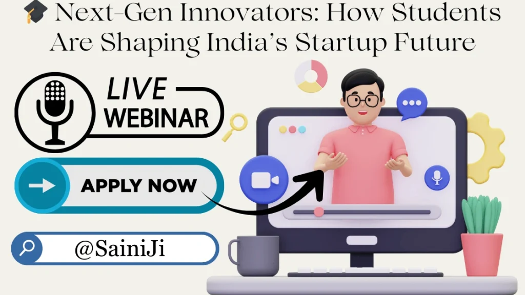 How Students Are Shaping India’s Startup Future How Students Are Shaping India’s Startup Future