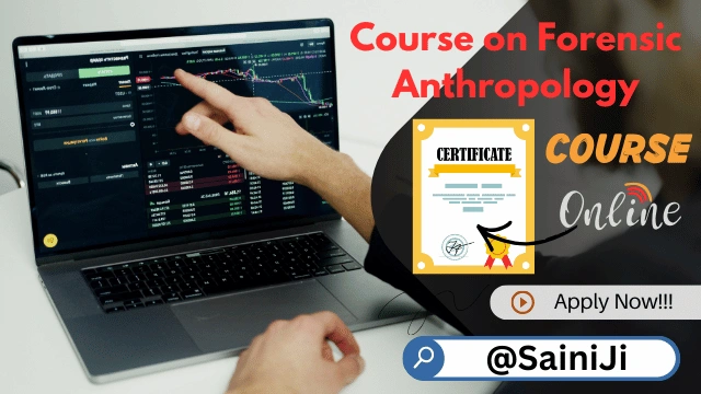 Course on Forensic Anthropology Certificate Course on Forensic Anthropology Certificate