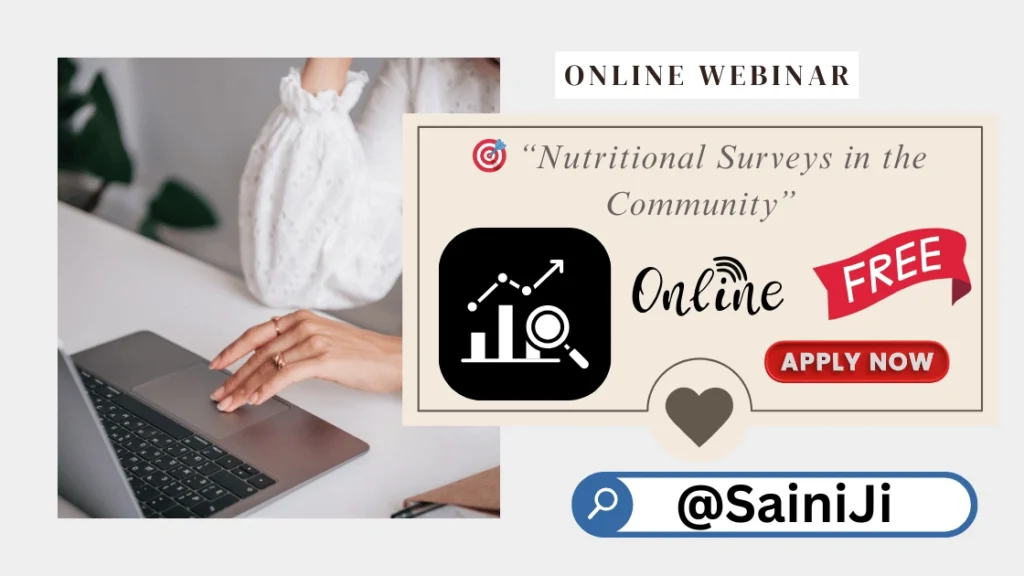 Webinar on Nutritional Surveys in the Community Webinar on Nutritional Surveys in the Community