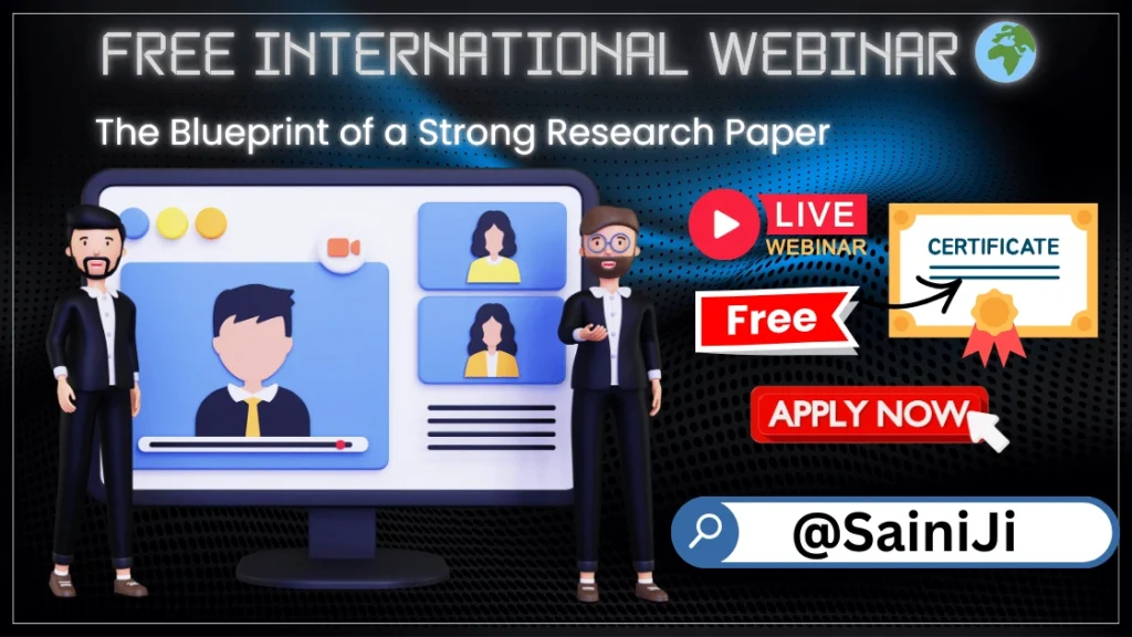 International Webinar on The Blueprint of a Strong Research Paper