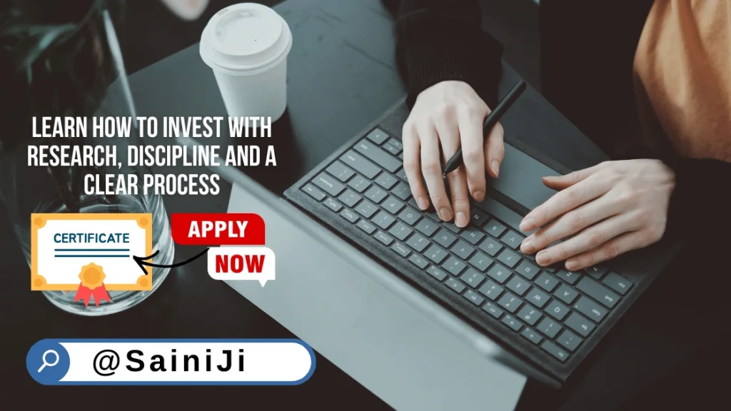 How to Invest with Research, Discipline and a Clear Process