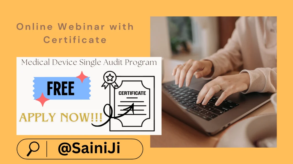 Webinar on Medical Device Single Audit Program Webinar on Medical Device Single Audit Program